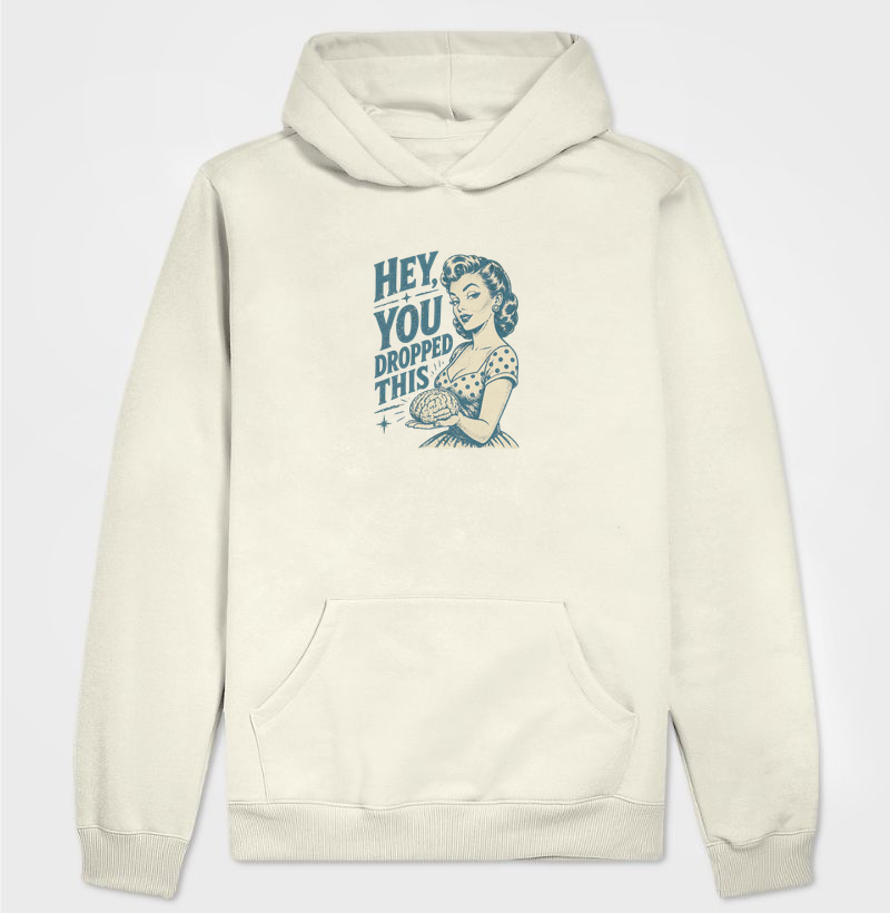 Hey You Dropped This