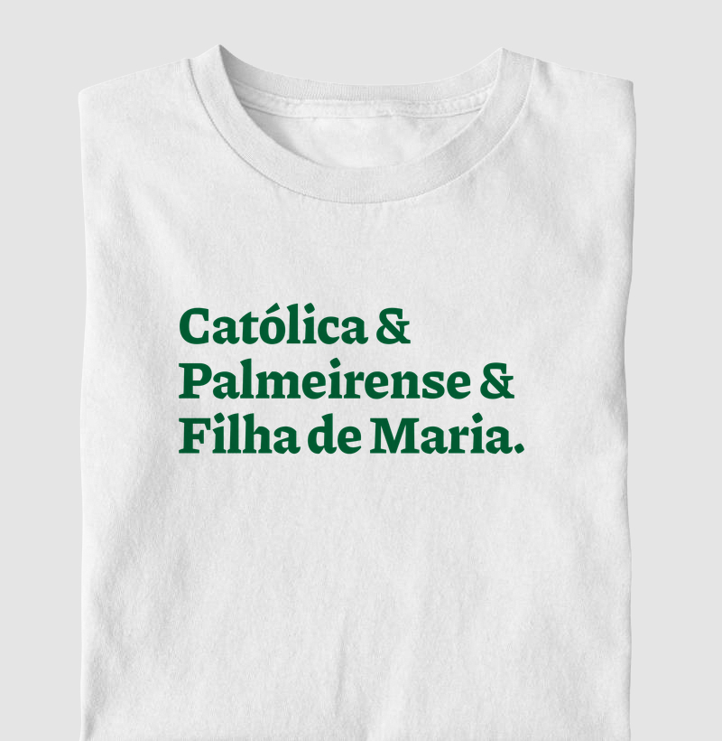 Católica & Palmeirense & Filha de Maria Verde