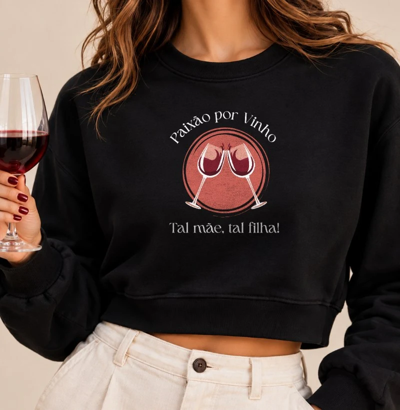 Camiseta Tal Mãe Tal Filha - Cropped Moletom