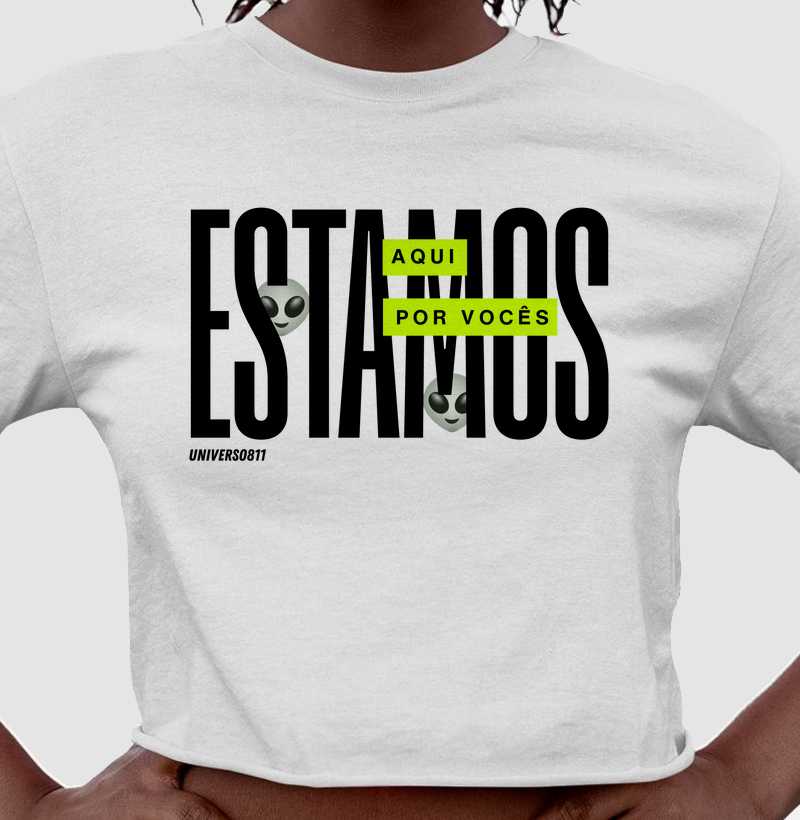 Estamos aqui por vocês