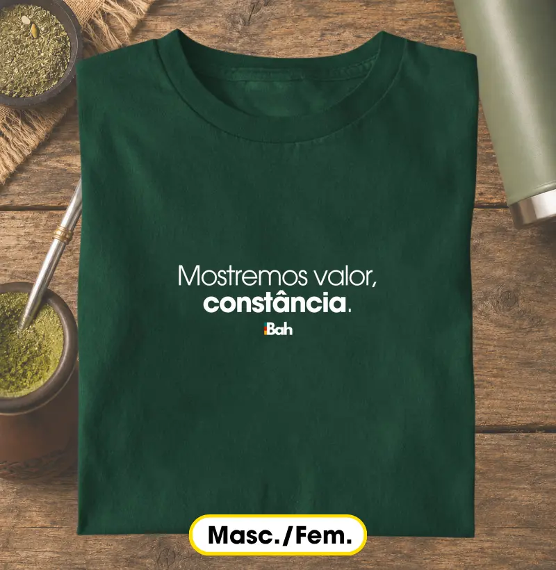 Mostremos valor, constância  - Camiseta