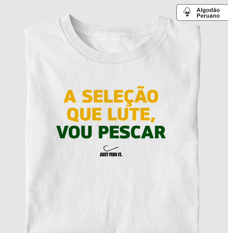 A SELEÇÃO QUE LUTE - PREMIUM