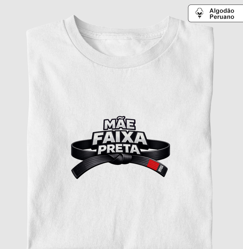 MÃE FAIXA PRETA