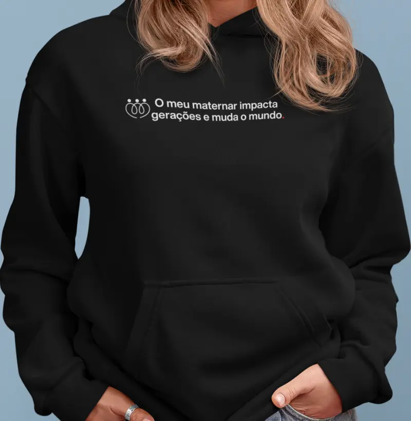 O meu maternar impacta gerações e muda o mundo - minimalista HOODIE