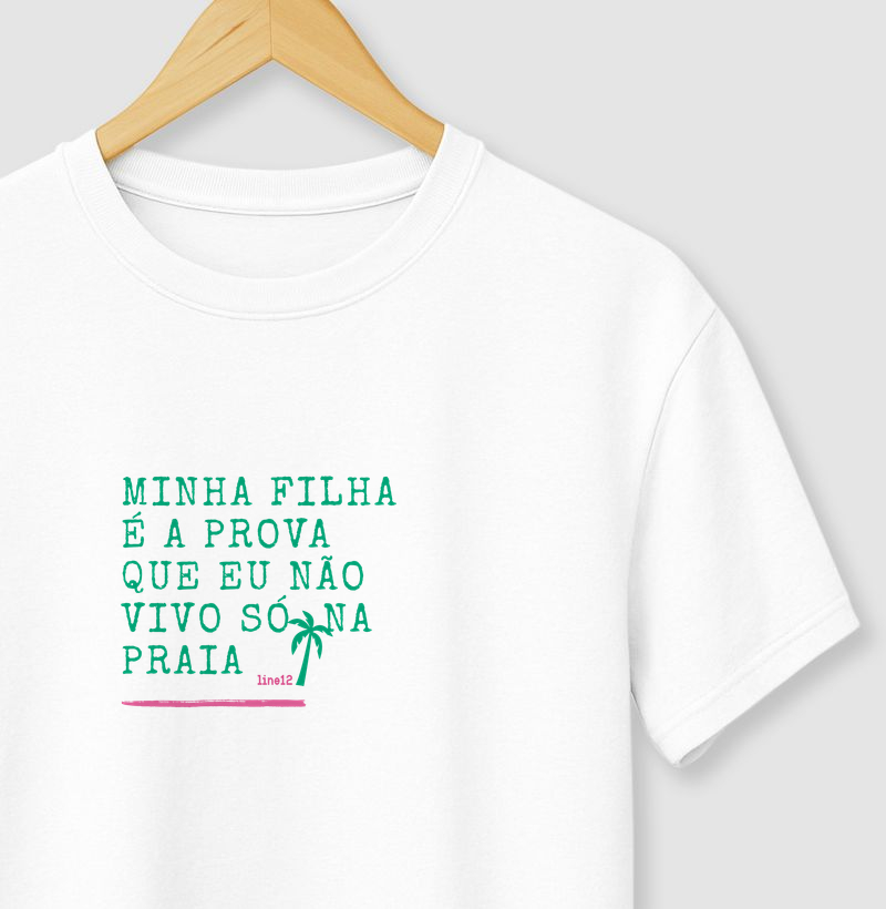 MINHA FILHA É A PROVA QUE NÃO VIVO SÓ NA PRAIA