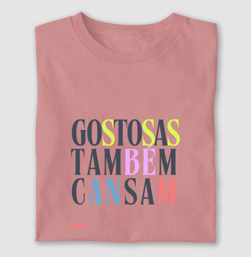 Gostosas também cansam