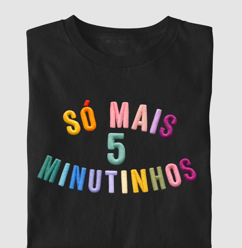 Só mais 5 minutinhos 