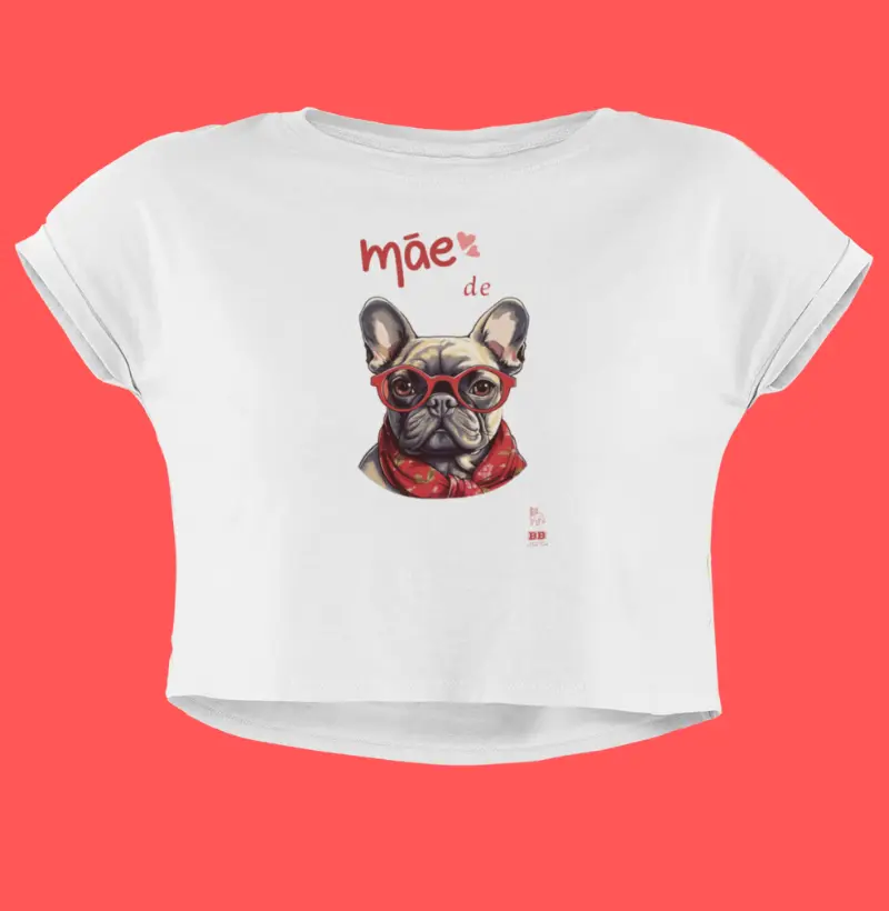 Camiseta Cropped Bulldog Frances "Mãe de Bulldog III"