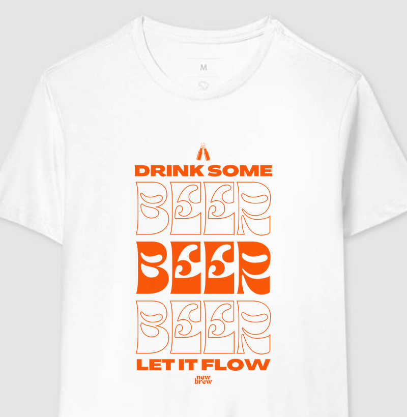 Drink Some Beer, Let It Flow - New Brew