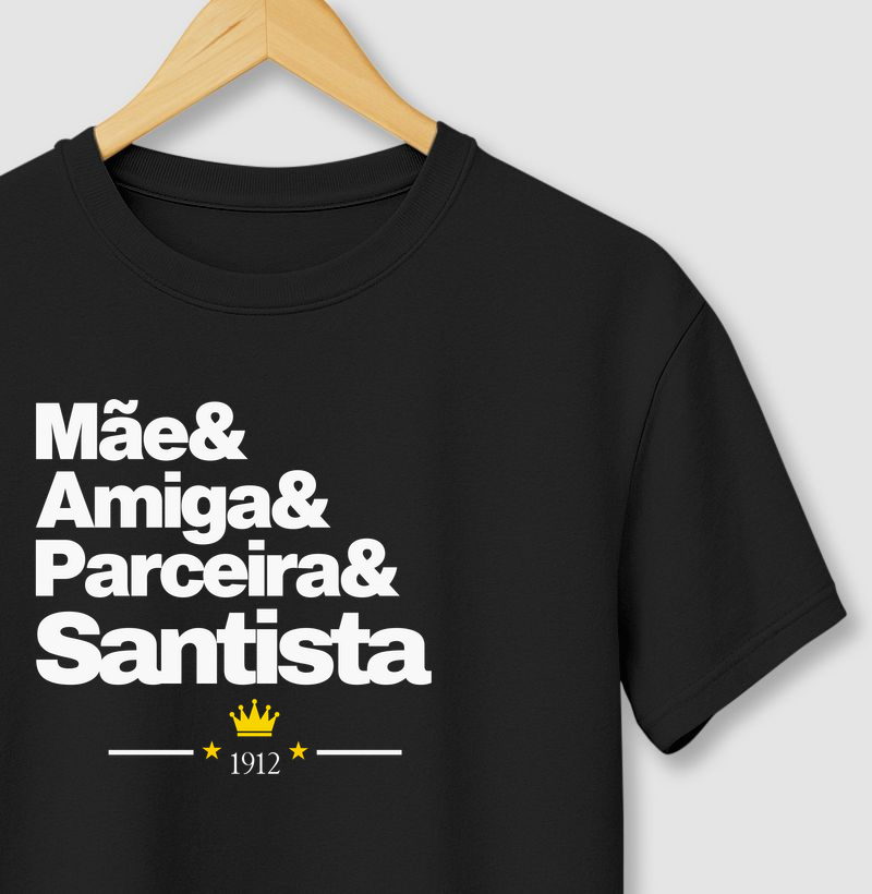 Mãe, Amiga, Parceira & Santista