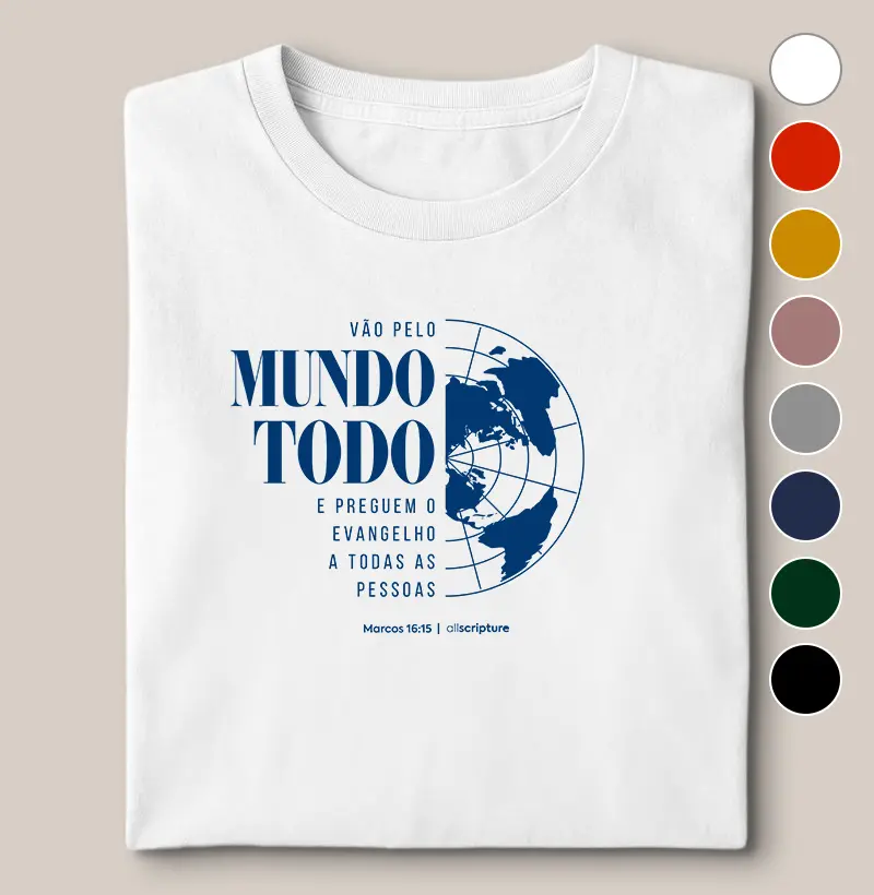 Vão pelo mundo todo - Marcos 16:15