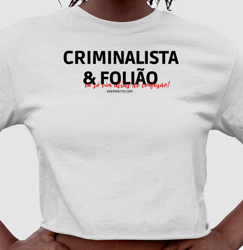 Criminalista e Folião