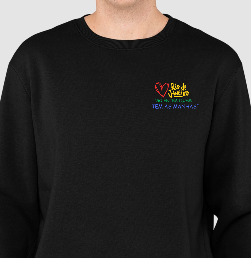 Só entra quem tem as manhas.