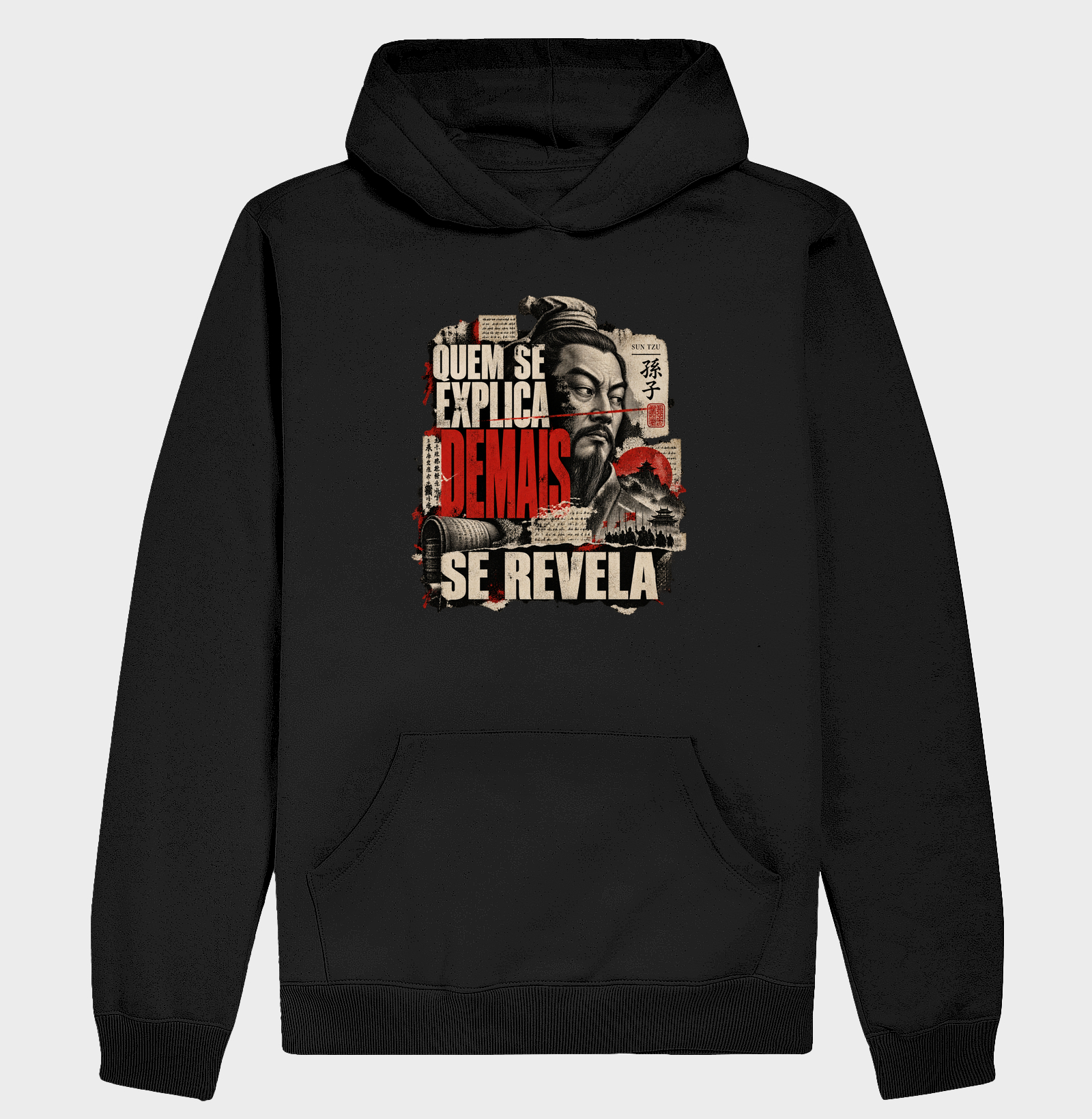 Sun Tzu - Quem se Explica Demais se Revela - Hoodie Moletom