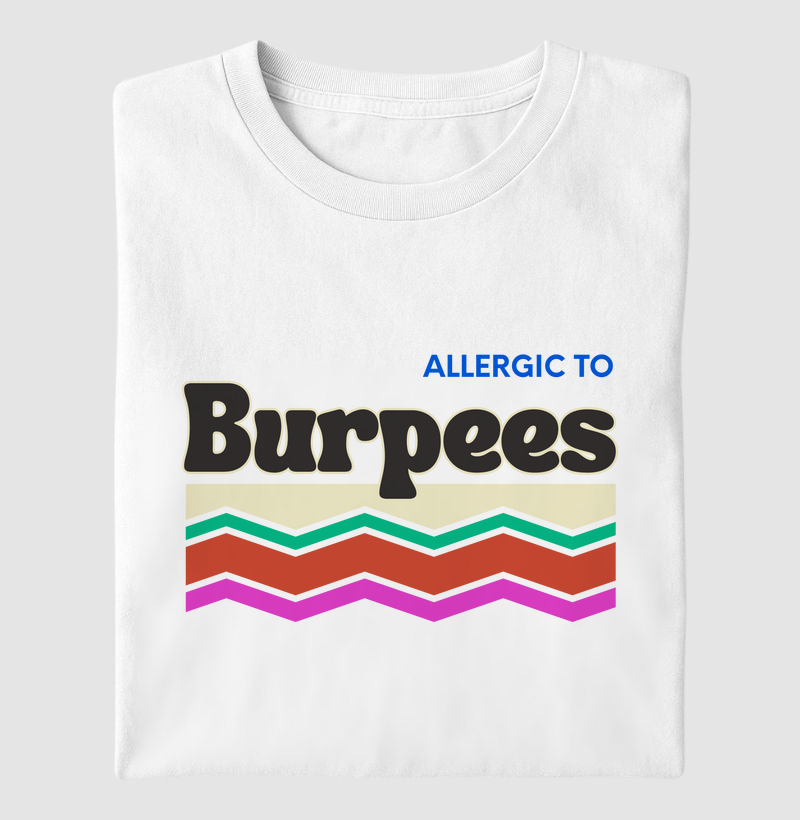 Allergic to Burpees Listras