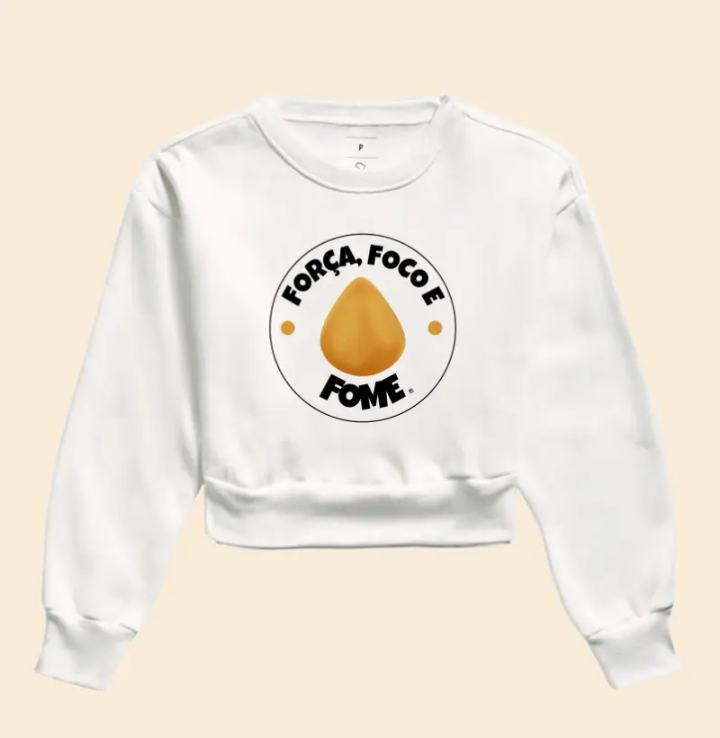 Cropped Moleton Força, foco e fome