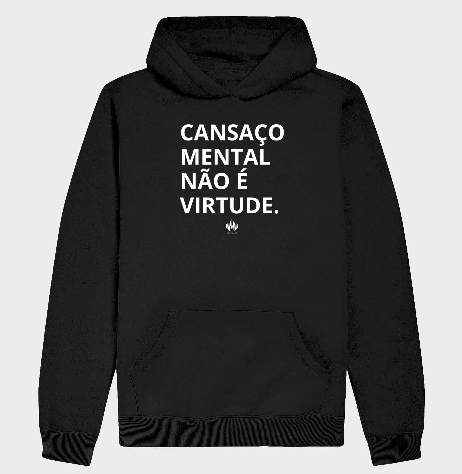 Cansaço mental não é virtude.