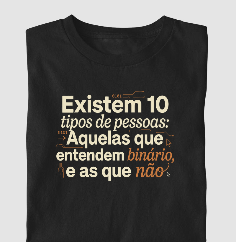 Existem 10 tipos de pessoas… as que entendem binário e as que não II