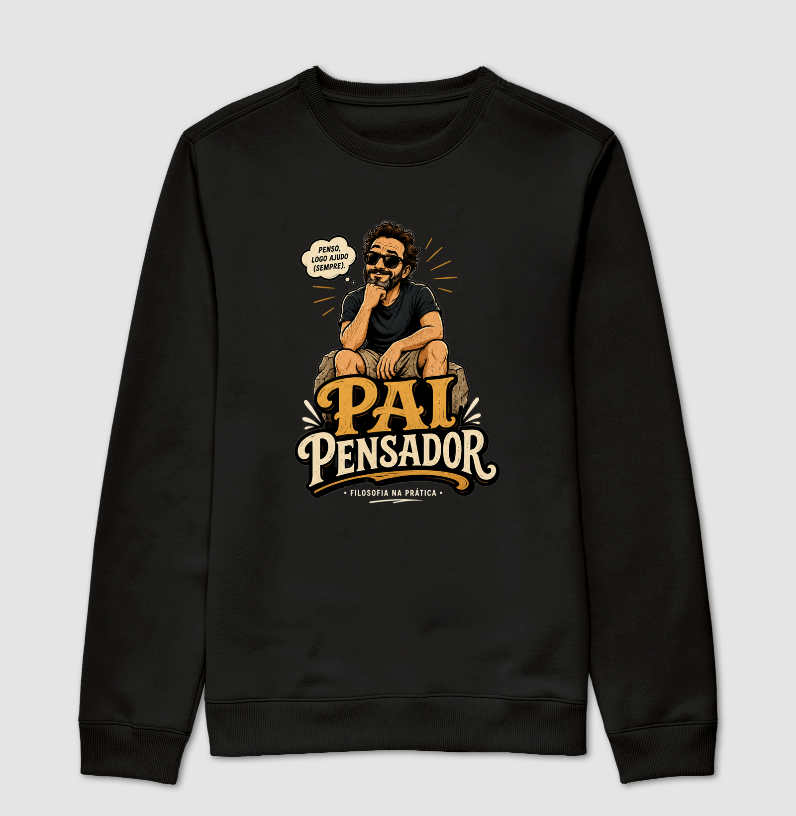 Pai Pensador - Suéter Moletom