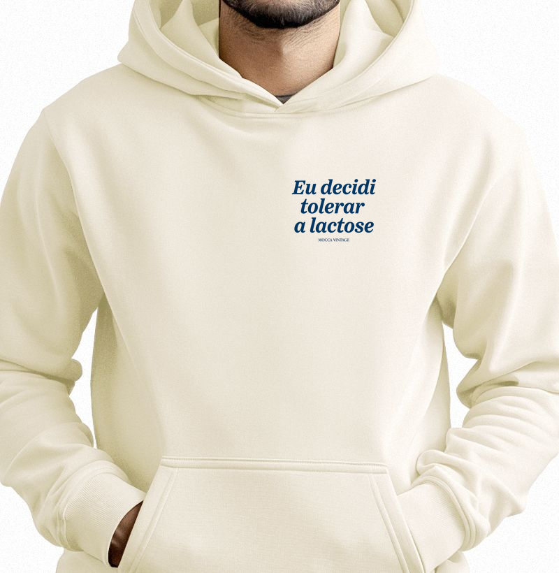 Hoodie Moletom - Eu decidi tolerar a lactose