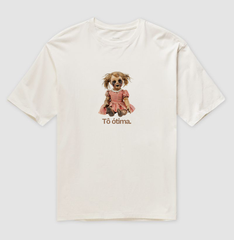 Tô ótima - Camiseta Oversized
