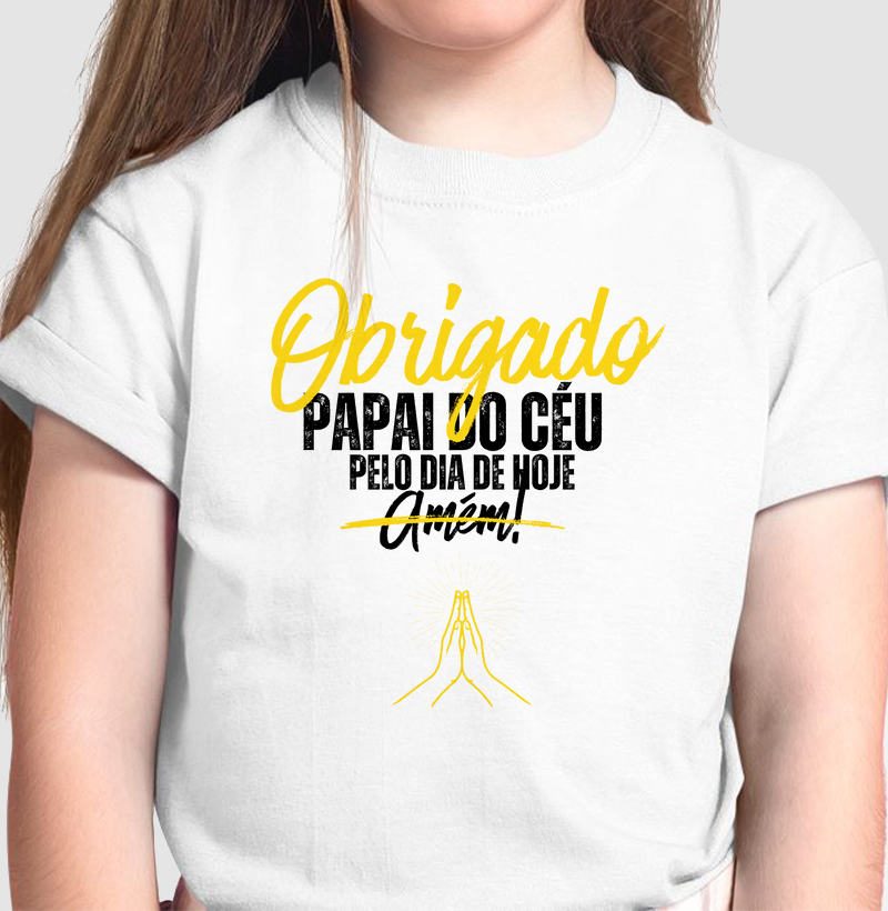 Camiseta Infantil Obrigado Papai do Céu