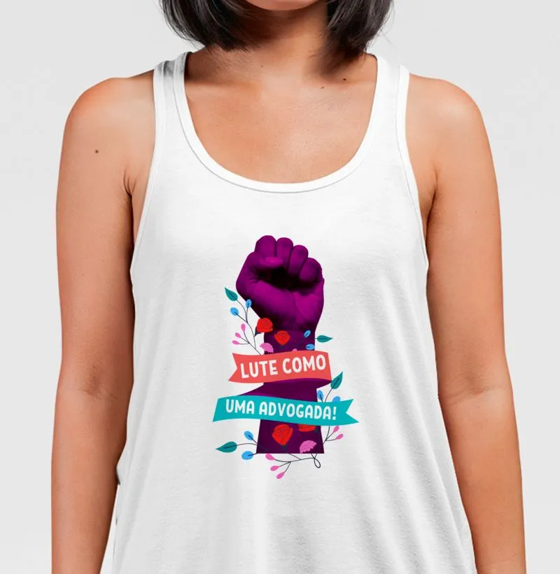 Lute como uma advogada - Regata