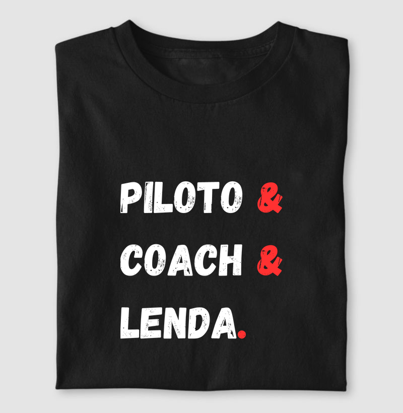 Piloto & Coach & Lenda