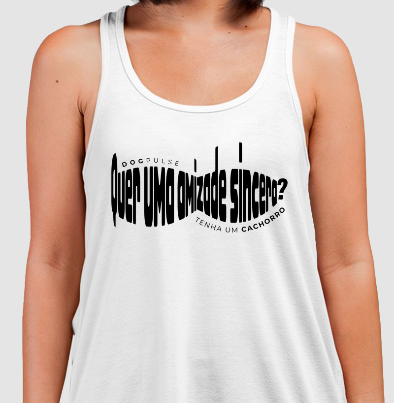 Camiseta Regata Quer uma Amizade Sincera? Tenha um Cachorro Dog Pulse