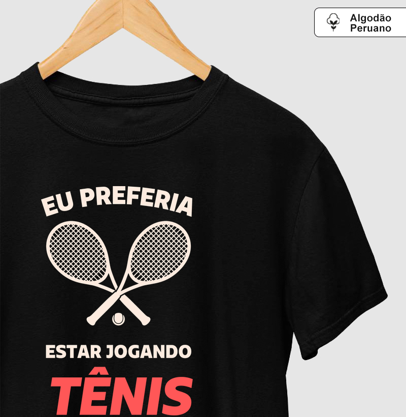 EU PREFERIA ESTAR JOGANDO TENIS