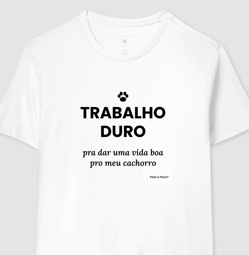 CAMISETA TRABALHO DURO - Camiseta