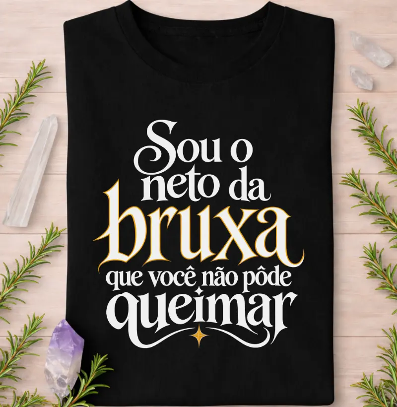 Sou o neto da bruxa que você não pôde queimar