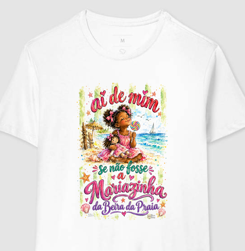 Ai de Mim se não Fosse a Mariazinha da Beira da Praia Maria Patuá