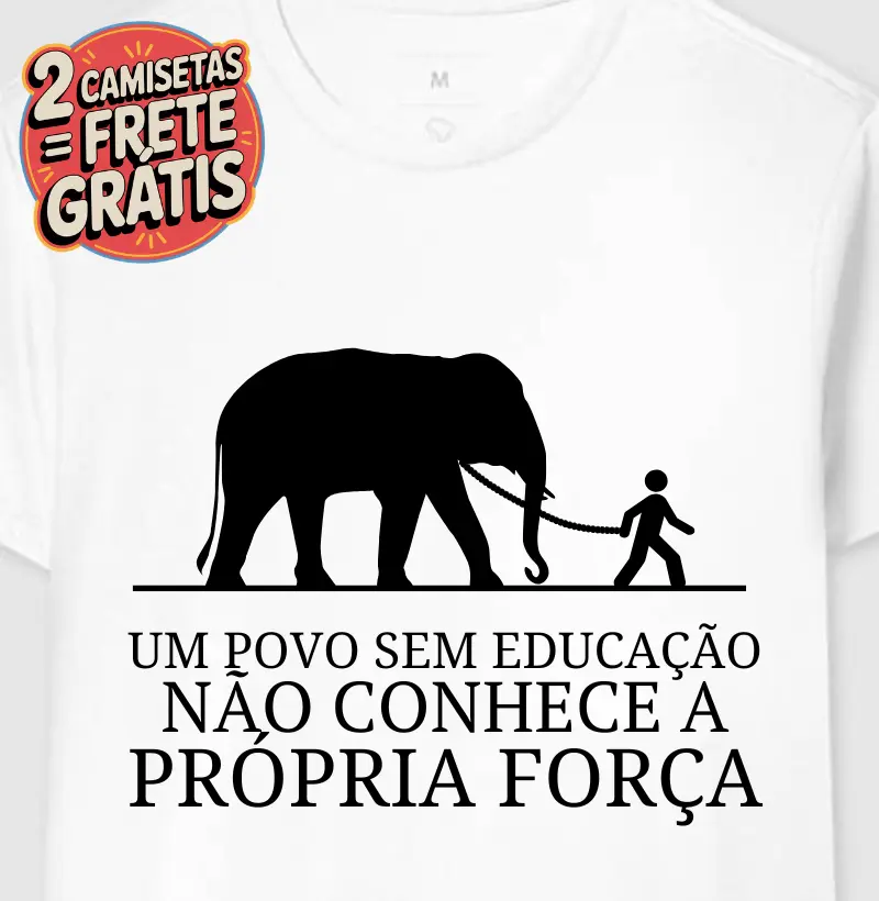 Camiseta Um Povo Sem Educação