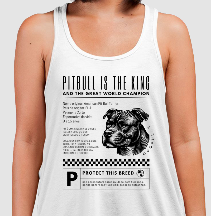 Camiseta Regata Dog Pulse Pitbull Is The King – Fearless Guardian 