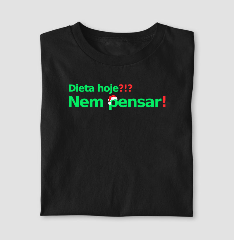 Dieta hoje, nem pensar