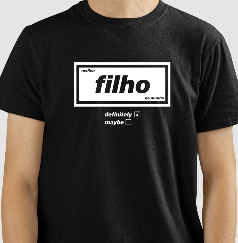 melhor filho do mundo (definitely)