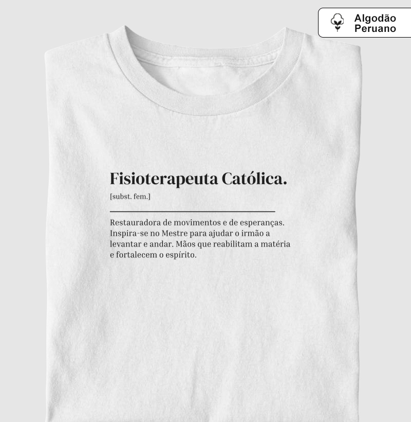 Fisioterapeuta Católica - Dicionário - Algodão Peruano