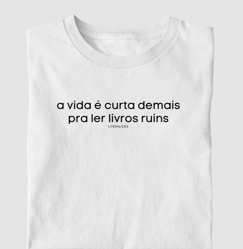 a vida é curta demais pra ler livros ruins