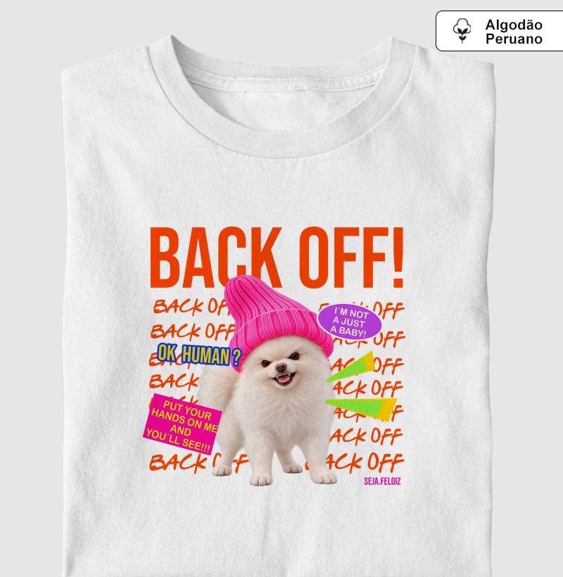 Back Off, Human (Lulu) - Camiseta Algodão Peruano