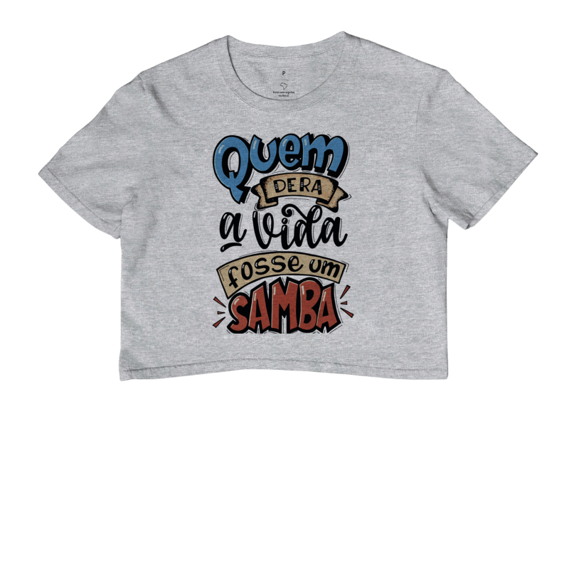 320 - QUEM DERA A VIDA FOSSE UM SAMBA