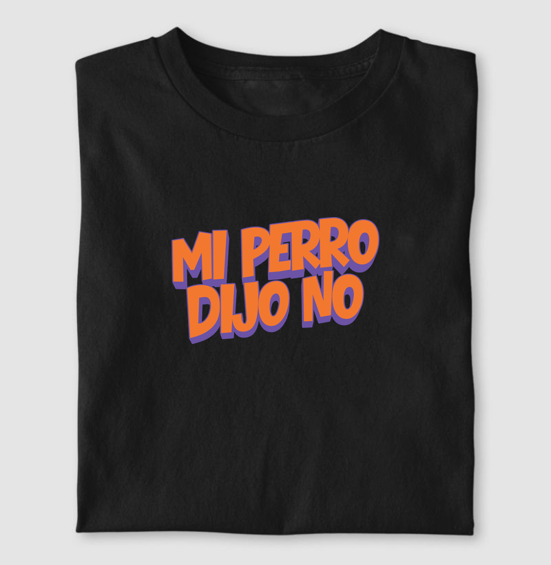 Mi Perro Dijo No