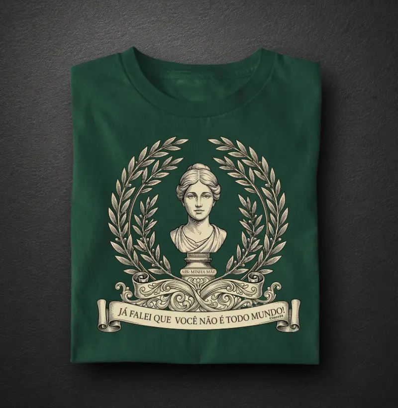 Camiseta: Você não é todo mundo!