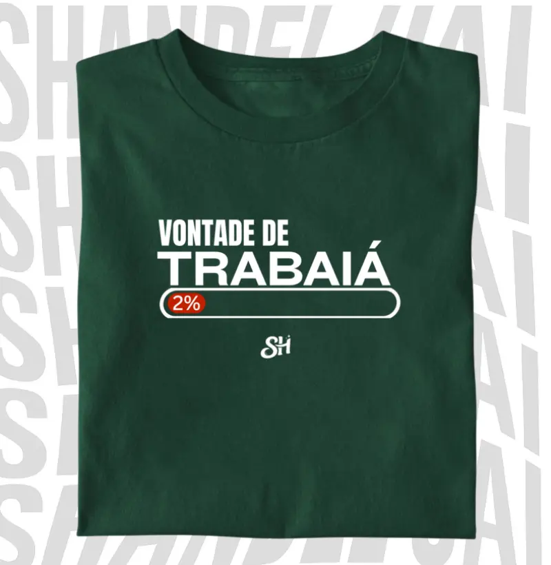 Vontade de trabaiá 2%