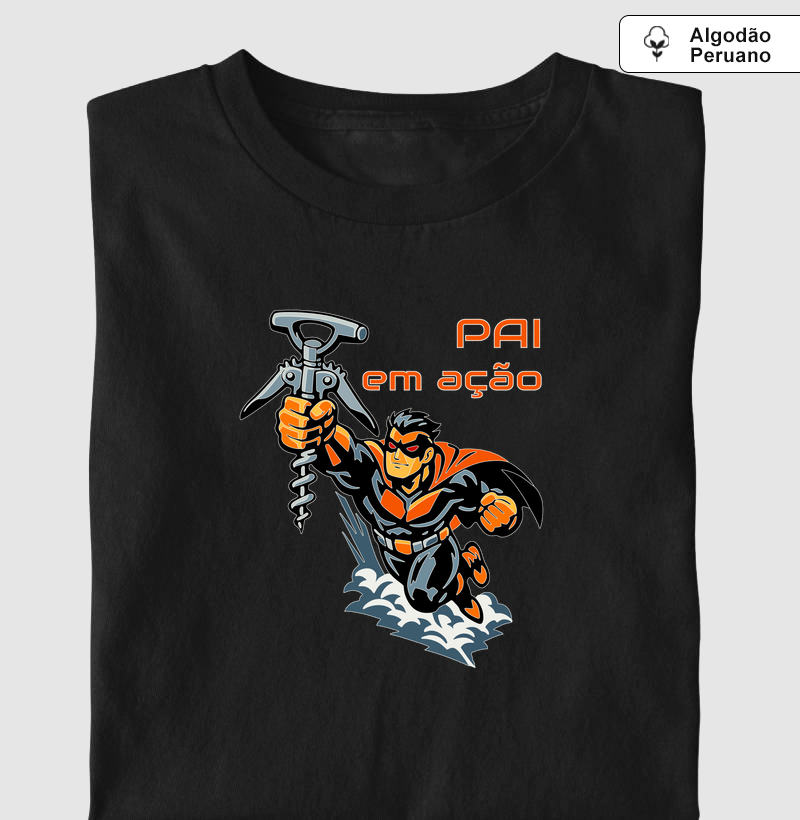 Meu Pai em Ação - Camiseta Algodão Peruano