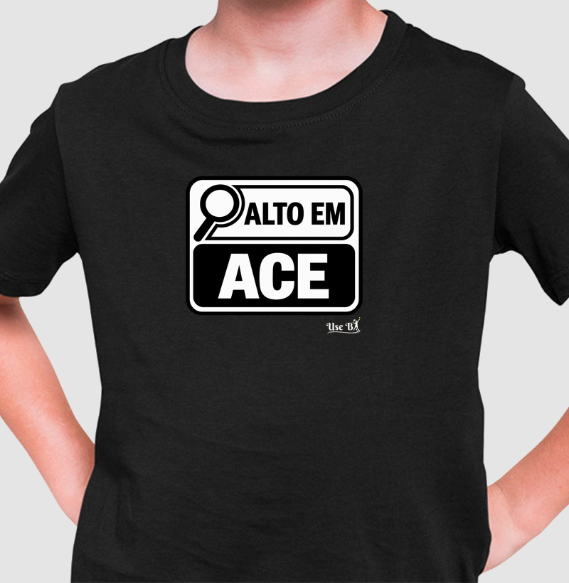 Alto em Ace - Camiseta Infantil