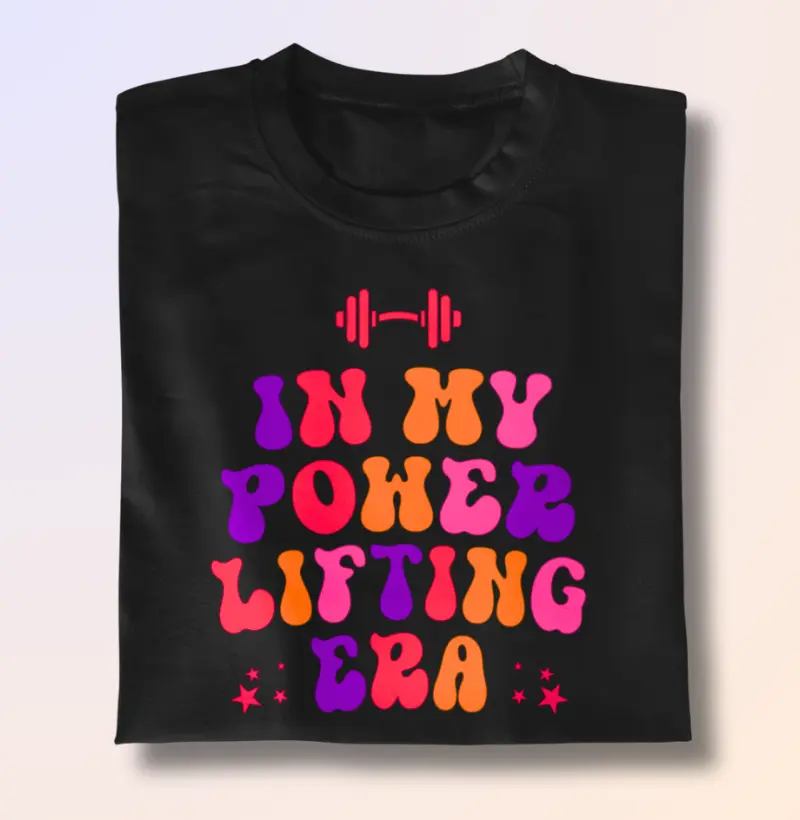 In my power lifting era