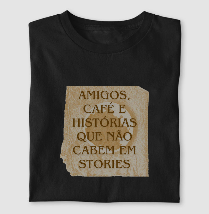 Amigos, café e historias que não cabem em stories