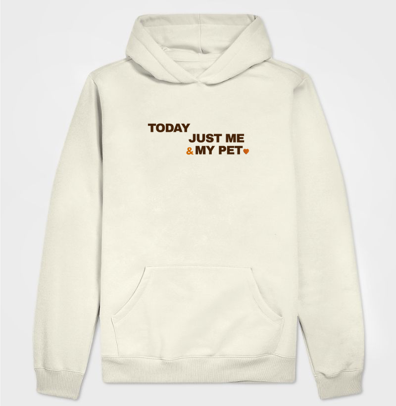 Today Just Me & My Pet