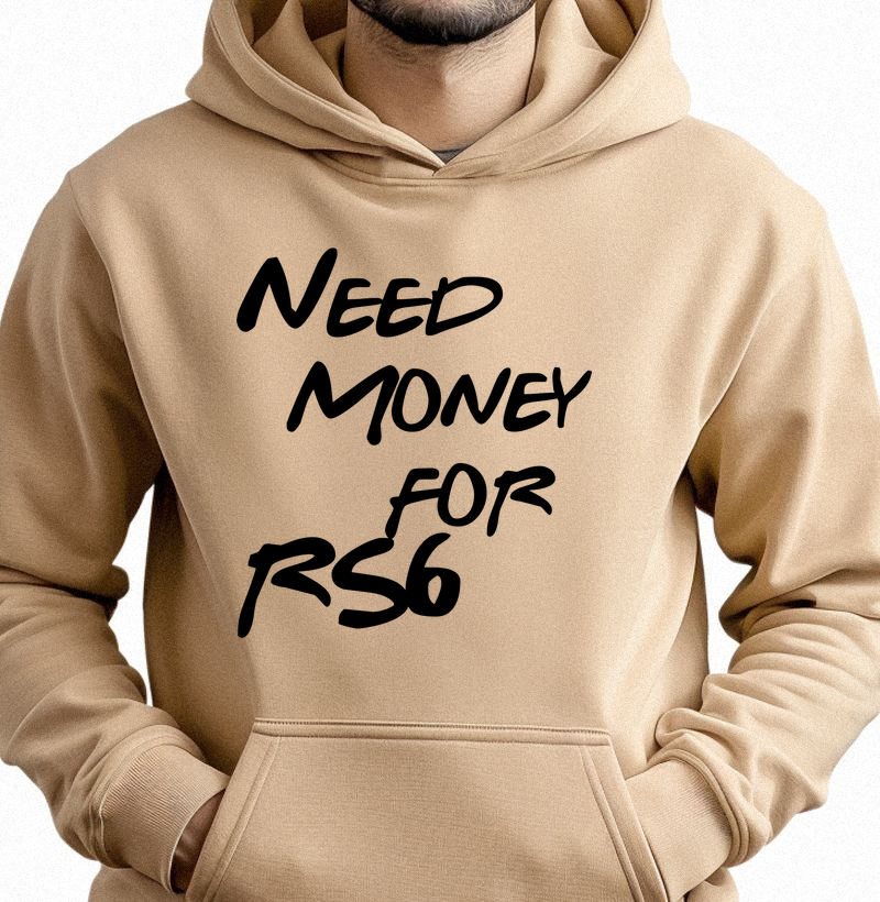 Need Money for RS6